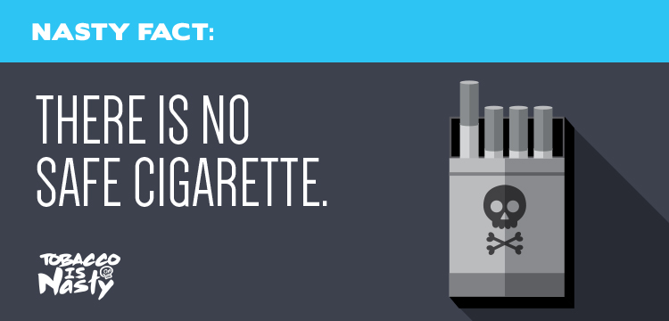 Don't be fooled: there is no safe cigarette